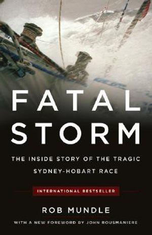 Fatal Storm: The Inside Story of the Tragic Sydney-Hobart Race image number 0