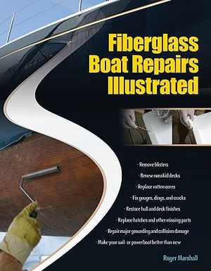 Fiberglass Boat Repairs Illustrated image number 0