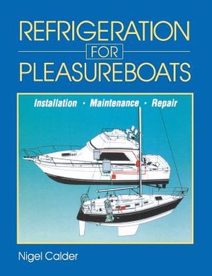Refrigeration for Pleasureboats: Installation, Maintenance and Repair image number 0