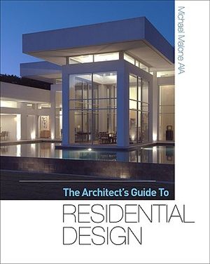 The Architect's Guide to Residential Design image number 0