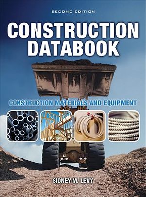 Construction Databook: Construction Materials and Equipment image number 0