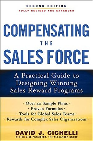 Compensating the Sales Force: A Practical Guide to Designing Winning Sales Reward Programs, Second Edition image number 0