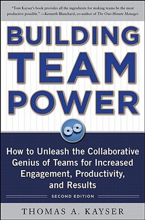 Building Team Power: How to Unleash the Collaborative Genius of Teams for Increased Engagement, Productivity, and Results image number 0