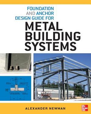 Foundation and Anchor Design Guide for Metal Building Systems image number 0