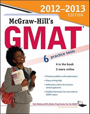 McGraw-Hill's GMAT, 2013 Edition image number 0