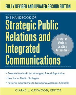 The Handbook of Strategic Public Relations and Integrated Marketing Communications, Second Edition image number 0
