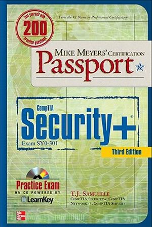 Mike Meyers' CompTIA Security+ Certification: Exam SYO-301 [With CDROM] image number 0