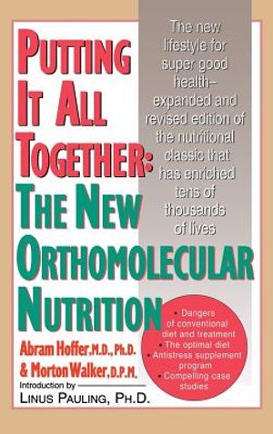 Putting It All Together: The New Orthomolecular Nutrition (H/C) image number 0