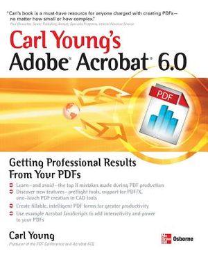 Carl Young's Adobe Acrobat 6.0: Getting Professional Results from Your PDFs image number 0