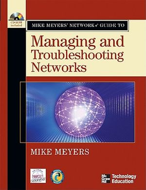 Mike Meyers' Network+ Guide to Managing and Troubleshooting Networks [With CD-ROM] image number 0