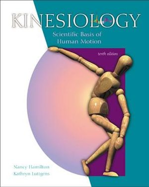 Kinesiology: Scientific Basis of Human Motion with Dynamic Human 2.0 and Powerweb: Health and Human Performance image number 0
