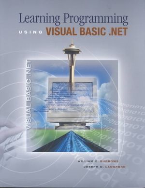Burrows ] Learning Programming Using Visual Basic.Net W/CD-ROM Mandatory Pkg ] 2003 ] 1 image number 0