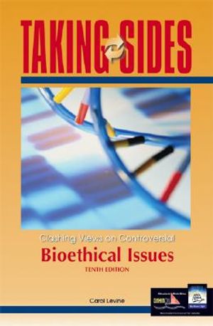 Taking Sides: Clashing Views on Controversial Bioethical Issues image number 0