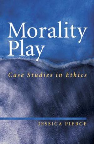 Morality Play: Case Studies in Ethics image number 0