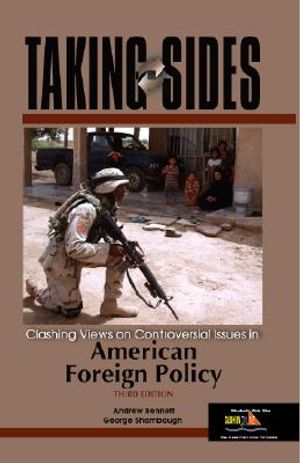 Taking Sides: Clashing Views on Controversial Issues in American Foreign Policy image number 0