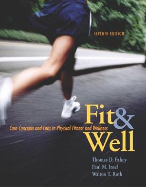 Fit and Well: Core Concepts and Labs in Physical Fitness and Wellness with Online Learning Center Bind-In Card and Daily Fitness and image number 0
