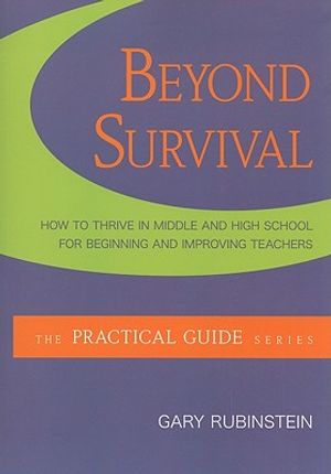 Beyond Survival: How to Thrive in Middle and High School for Beginning and Improving Teachers image number 0
