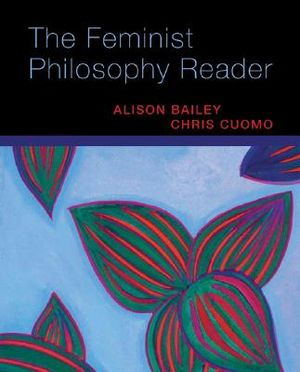 The Feminist Philosophy Reader image number 0