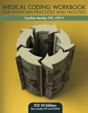 Medical Coding Workbook for Physician Practices and Facilities: ICD-10 Edition image number 0