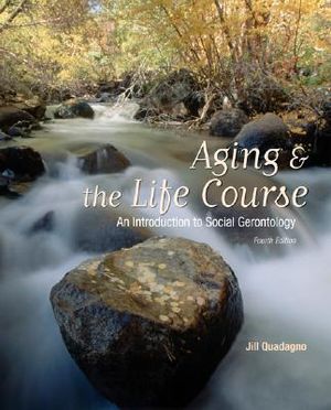 Aging and the Life Course: An Introduction to Social Gerontology: An Introduction to Social Gerontology image number 0