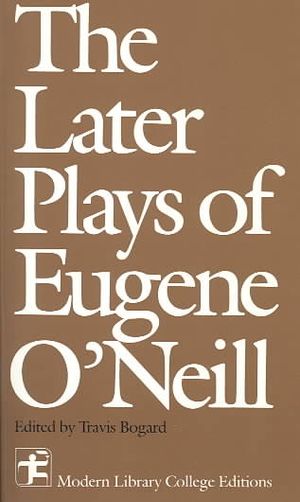 Later Plays of Eugene O'Neill image number 0