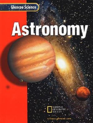 Glencoe Science: Astronomy Student Edition 2002 image number 0