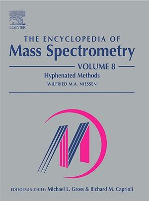 The Encyclopedia of Mass Spectrometry, Volume 8: Hyphenated Methods image number 0