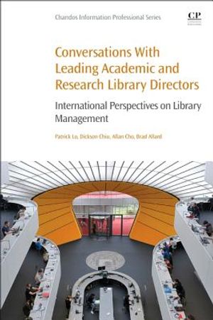 Conversations with Leading Academic and Research Library Directors: International Perspectives on Library Management image number 0