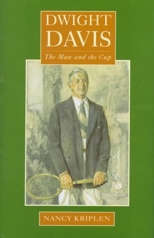 Dwight Davis: The Man and the Cup image number 0