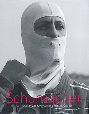 Schumacher: The Official Inside Story of the Formula One Icon image number 0