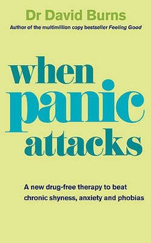 When Panic Attacks: A New Drug-Free Therapy to Beat Chronic Shyness, Anxiety and Phobias image number 0