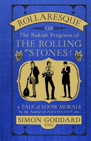 Rollaresque: The Rakish Progress of the Rolling Stones image number 0