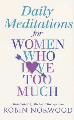 Daily Meditations for Women Who Love Too Much image number 0