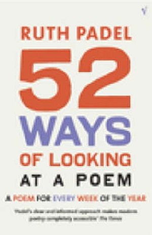 52 Ways of Looking at a Poem: A Poem for Every Week of the Year image number 0