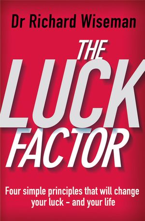 The Luck Factor the Scientific Study of the Lucky Mind image number 0