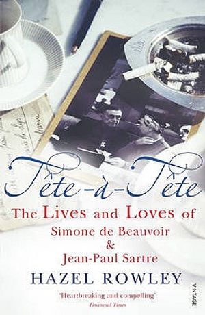Tte--Tte: The Lives and Loves of Simone de Beauvoir and Jean-Paul Sartre image number 0