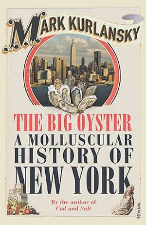 Big Oyster: A Molluscular History of New York image number 0