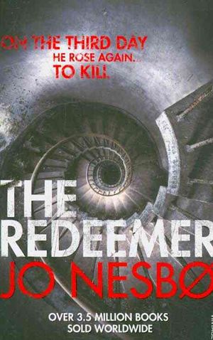 The Redeemer : A Harry Hole Thriller (Oslo Sequence 4) image number 0
