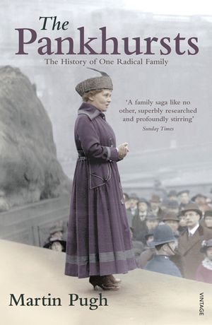 The Pankhursts: The History of One Radical Family image number 0