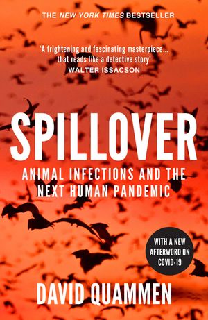 Spillover : Animal Infections and the Next Human Pandemic image number 0