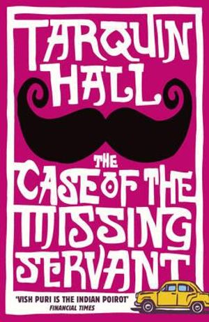 The Case of the Missing Servant. Tarquin Hall image number 0