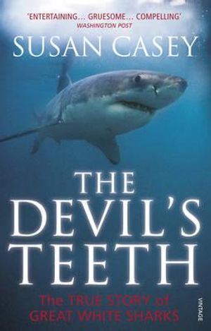The Devil's Teeth: A True Story of Great White Sharks. by Susan Casey image number 0