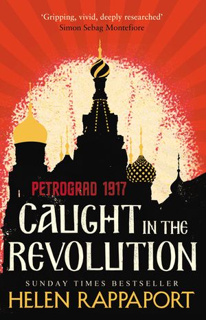 Caught in the Revolution: Petrograd, 1917 image number 0
