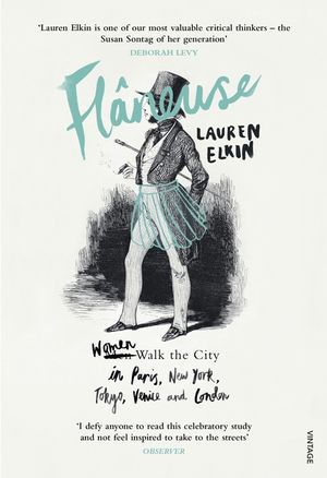 Flaneuse: Women Walk the City in Paris, New York, Tokyo, Venice and London image number 0