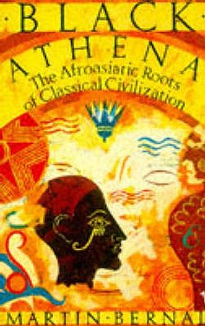 Black Athena: The Afroasiatic Roots of Classical Civilization image number 0