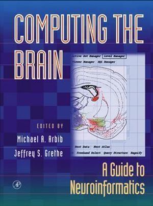 Computing the Brain: A Guide to Neuroinformatics image number 0