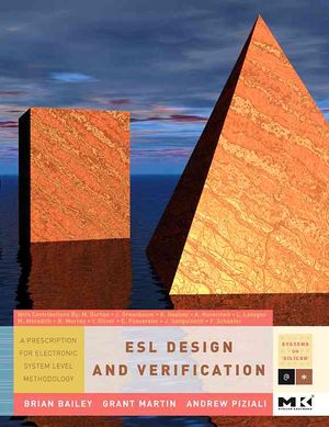 ESL Design and Verification : A Prescription for Electronic System-Level Methodology image number 0