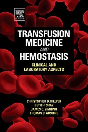 Transfusion Medicine and Hemostasis: Clinical and Laboratory Aspects image number 0
