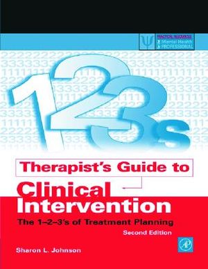 Therapist's Guide to Clinical Intervention: The 1-2-3's of Treatment Planning image number 0