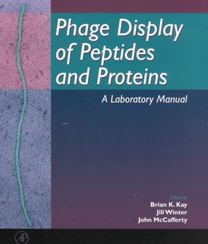Phage Display of Peptides and Proteins: A Laboratory Manual image number 0